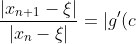 \frac{|x_{n+1}-\xi|}{|x_n-\xi|} = |g'(c)|
